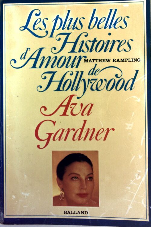 Ava Gardner - Matthew Rampling -  Les plus belles histoires d'amour de Hollywood - Livre