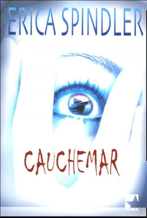 Cauchemar - Erica Spindler -  Mira - Livre