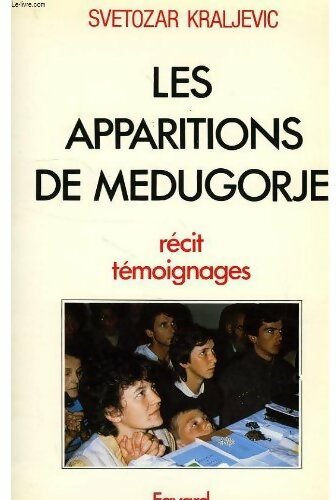 Les apparitions de Medugorje - Svetozar Kraljevic -  Fayard GF - Livre