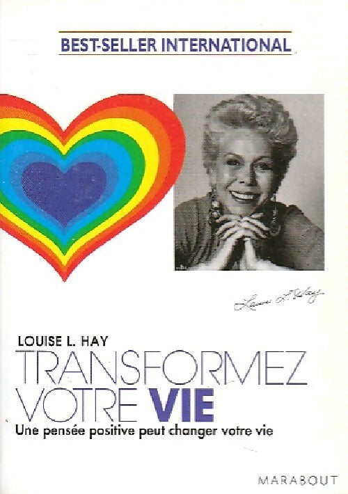 Transformez votre vie - Louise L. Hay -  Bibliothèque Marabout - Livre