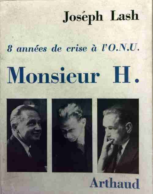 Monsieur H. - Joseph Lash -  Arthaud GF - Livre