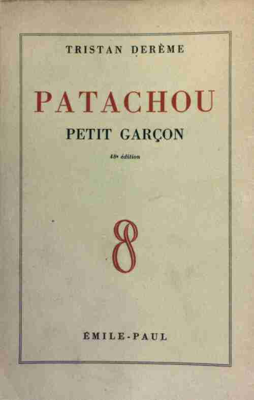 Patachou - T. Derème -  Emile-Paul GF - Livre