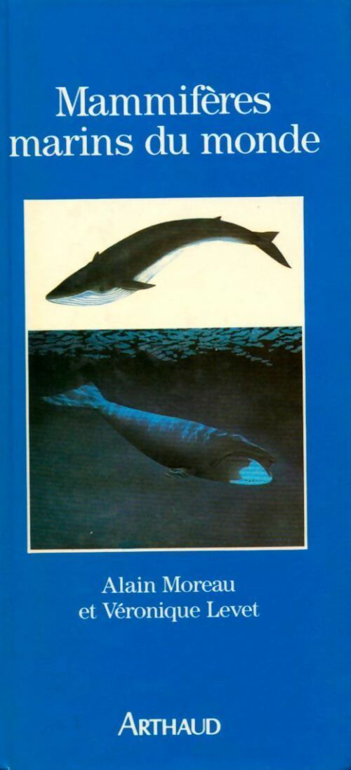 Mammifères marins du monde entier - Pierre Darmangeat -  Les carnets d'Arthaud - Livre