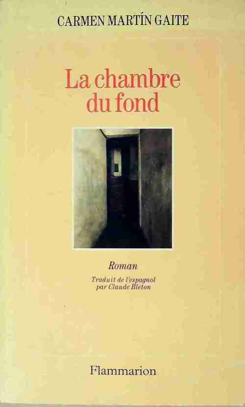 La chambre du fond - Carmen Martin Gaite -  Flammarion GF - Livre