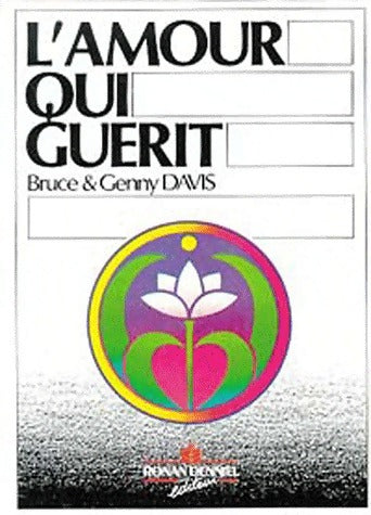 L'amour qui guérit - Genny Davis -  Denniel GF - Livre