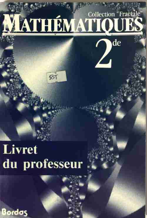 Mathematiques 2e. Livret du professeur - Guy Bontemps -  Fractale - Livre