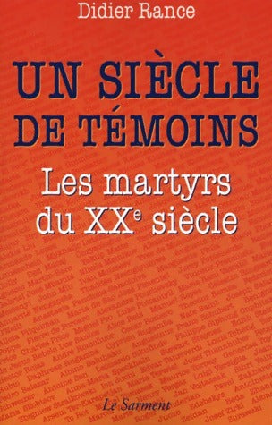 Un siècle de témoins - Didier Rance -  Sarment GF - Livre
