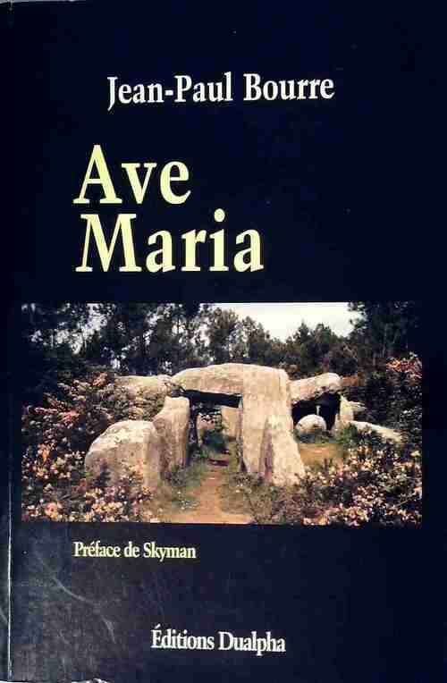 Ave Maria - Jean-Paul Bourre -  Dualpha GF - Livre