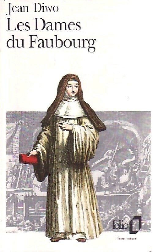Les dames du faubourg - Jean Diwo -  Folio - Livre