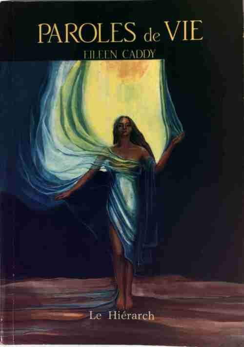 Paroles de vie - Eileen Caddy -  Le Hiérarch GF - Livre