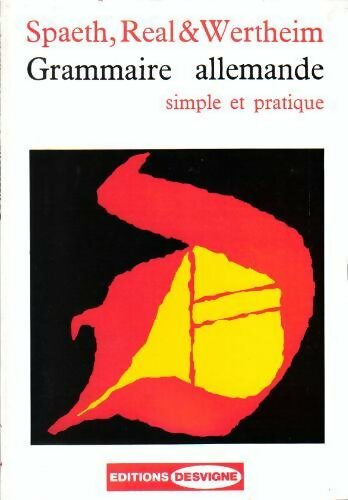 Grammaire allemande - A. Spaeth -  Desvigne GF - Livre
