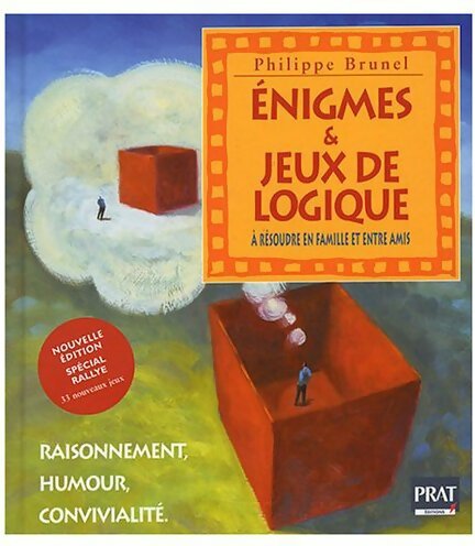 Enigmes et jeux de logique - Philippe Brunel -  Prat GF - Livre