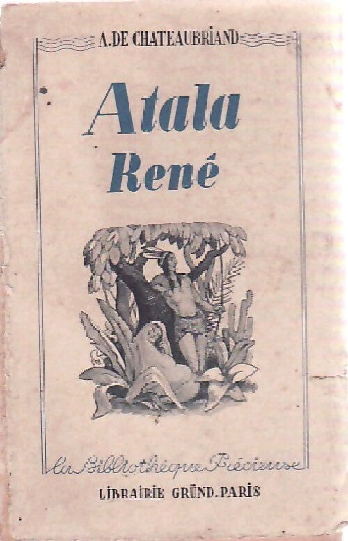 Atala / René - François René Chateaubriand -  La bibliothèque précieuse - Livre