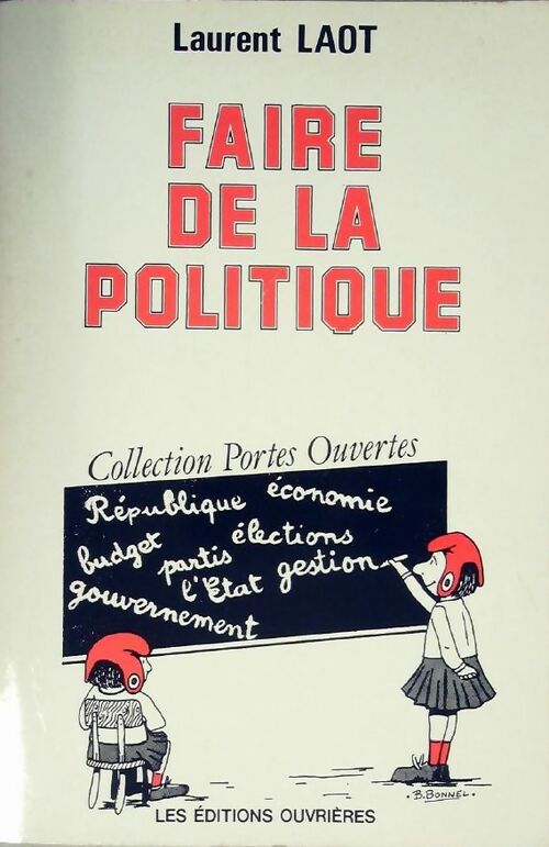 Faire de la politique - Laurent Laot -  Portes ouvertes - Livre