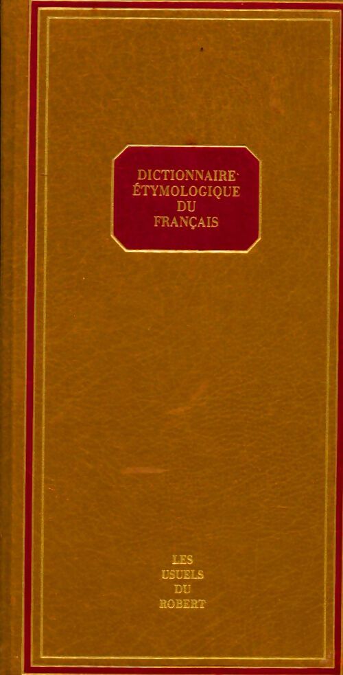 Dictionnaire étymologique du français - Jacqueline Picoche -  Le Robert GF - Livre