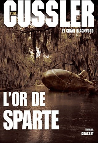 L'or de Sparte - Clive Cussler ; Grant Blackwood -  Thriller - Livre