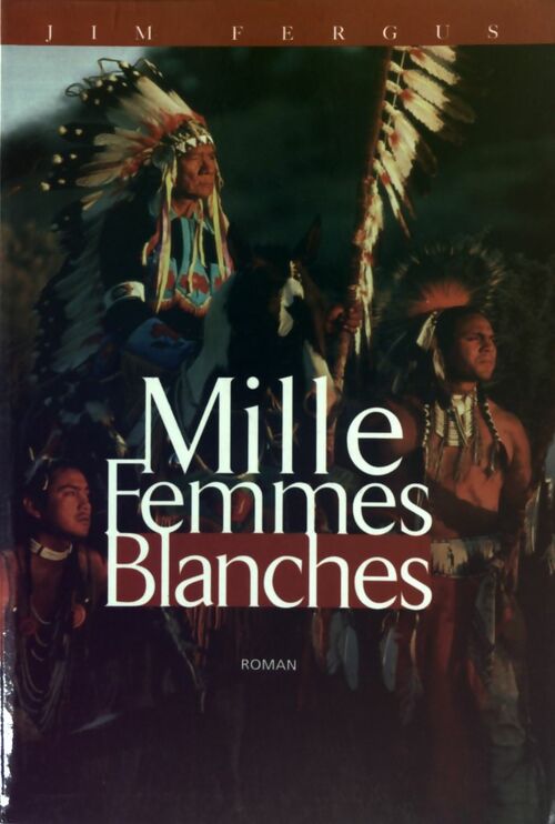 Mille femmes blanches - Jim Ferguson -  Le Grand Livre du Mois GF - Livre