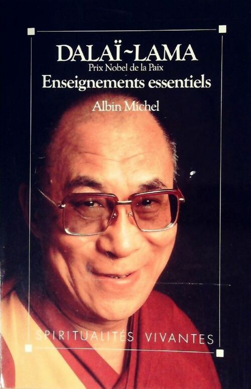 Enseignements essentiels - Dalaï-Lama -  Spiritualités Vivantes - Livre