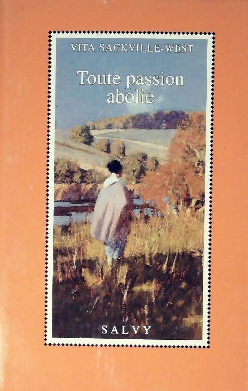 Toute passion abolie - Vita Sackville-West -  Salvy GF - Livre