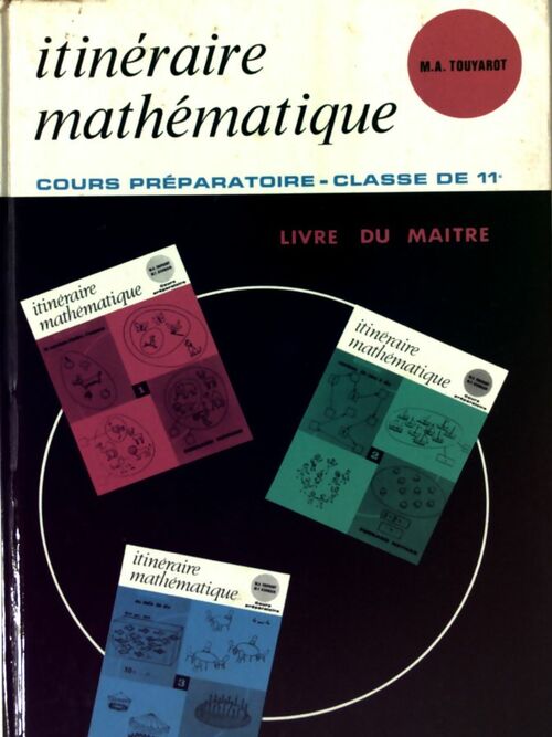 Itinéraire mathématique Classe de 11e. Livre du maître - M.A. Touyarot -  Nathan GF - Livre