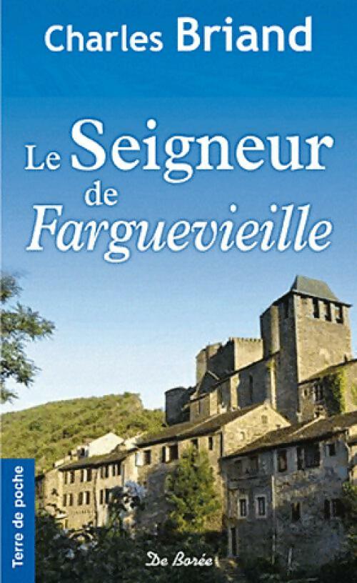Le seigneur de Farguevieille - Charles Briand -  Terre de poche - Livre