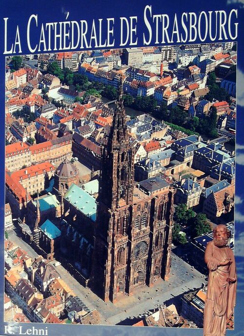 La cathédrale de Strasbourg - Roger Lehni -  Savoir découvrir - Livre