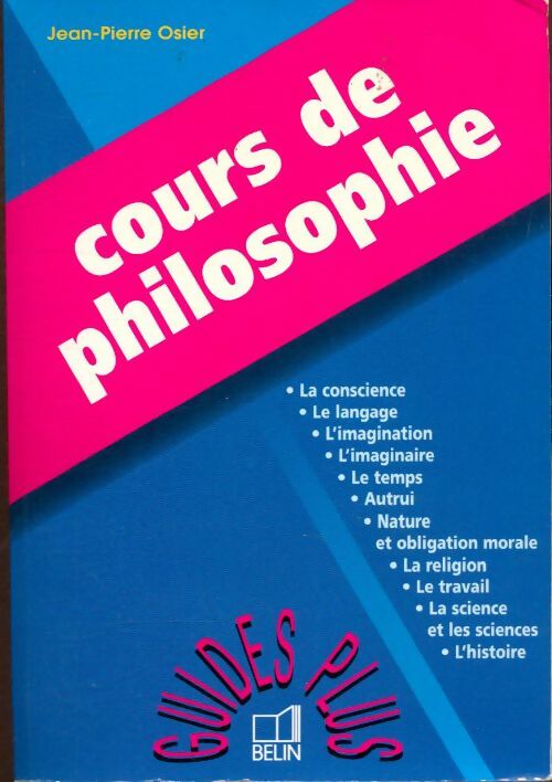 Cours de philosophie - Jean-Pierre Osier -  Guides Plus - Livre