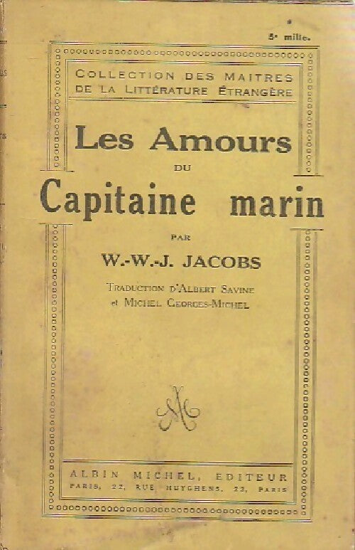 Les amours du capitaine Marin - W. W. Jacobs -  Les maîtres de la littérature étrangère - Livre