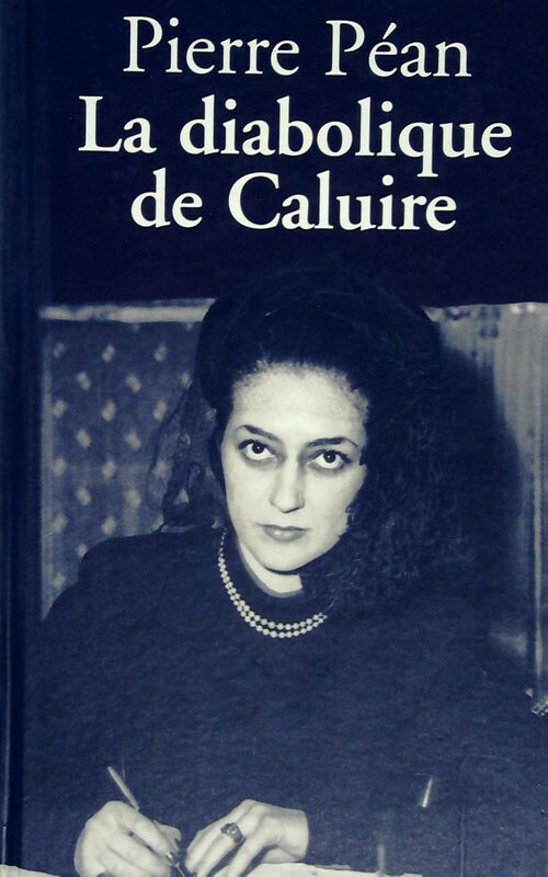 La diabolique de Caluire - Pierre Péan -  France Loisirs GF - Livre