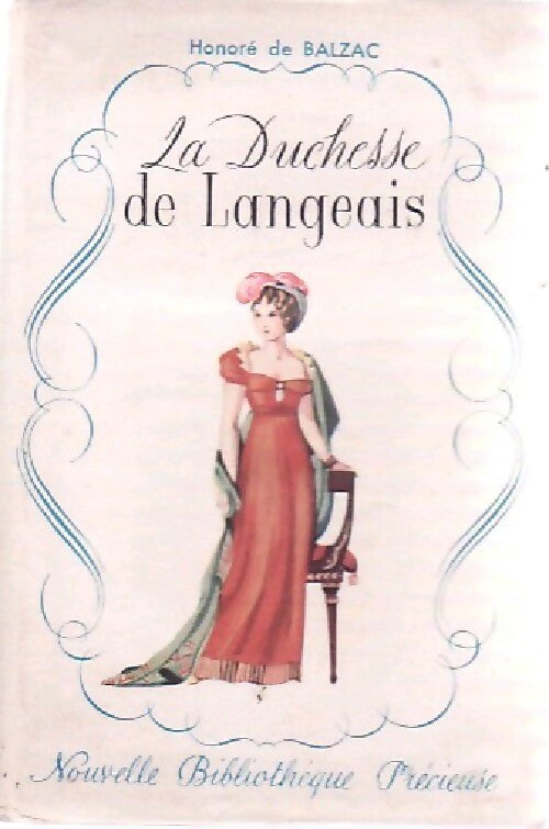 La duchesse de Langeais - Honoré De Balzac -  Nouvelle Bibliothèque Précieuse - Livre