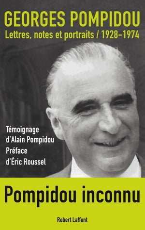 Lettres, notes et portraits - Georges Pompidou -  Laffont GF - Livre