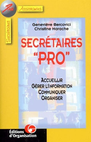 Secrétaires Pro - Geneviève Bercovici ; Christine Harache -  Organisation GF - Livre