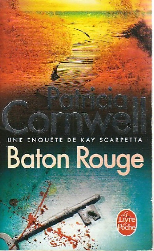 Baton Rouge - Patricia Daniels Cornwell -  Le Livre de Poche - Livre