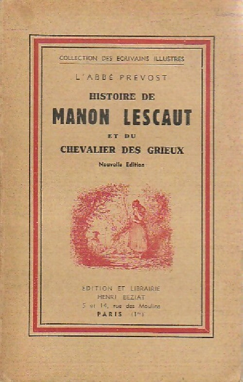 Histoire de Manon Lescaut - Abbé Prévost -  Ecrivains illustres - Livre