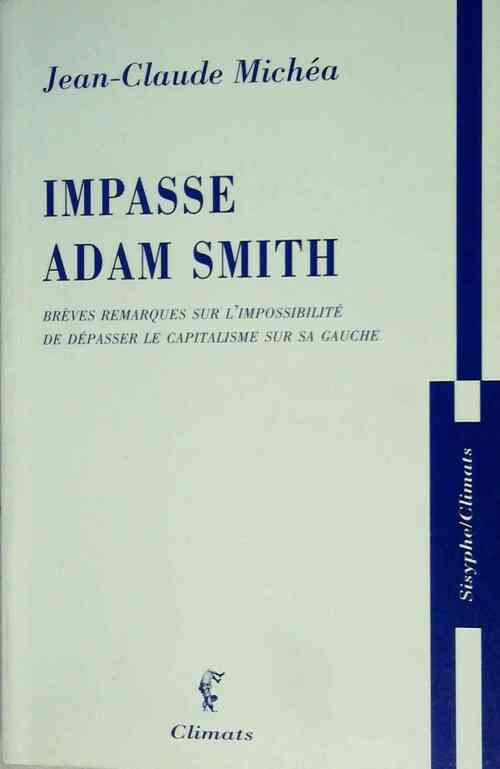 Impasse Adam Smith - Jean-Claude Michéa -  Sisyphe - Livre