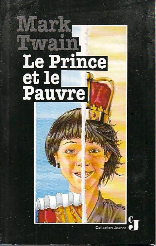 Le prince et le pauvre - Mark Twain -  Collection Jeunes - Livre