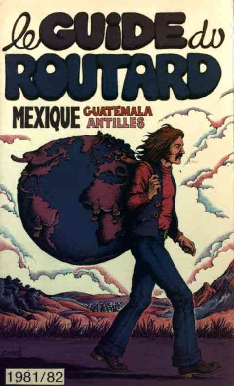 Mexique, Guatemala, Antilles 1981-82 - Collectif -  Le guide du routard - Livre