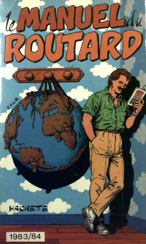 Le manuel du routard 1983-84 - Collectif -  Le guide du routard - Livre