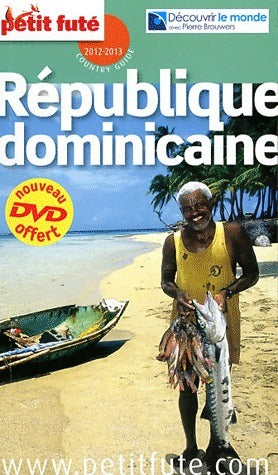 République Dominicaine 2012-2013 - Collectif -  Le Petit Futé - Livre