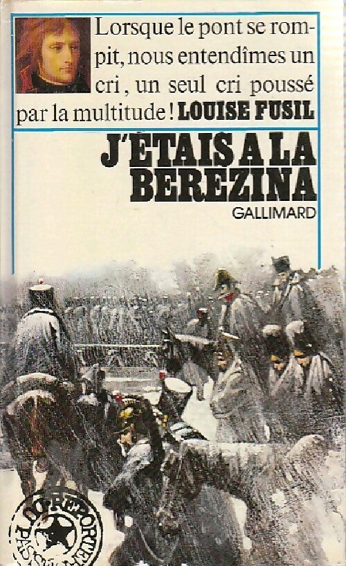 J'étais à la Bérézina - Louise Fusil -  Reporters du passé - Livre
