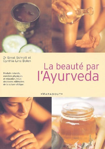 La beauté par l'Ayurveda - Raoul Schrott -  Marabout GF - Livre
