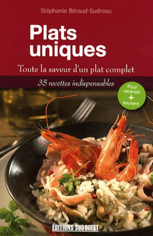 Plats uniques - Stéphanie Beraud-Sudreau -  Recettes en poche - Livre