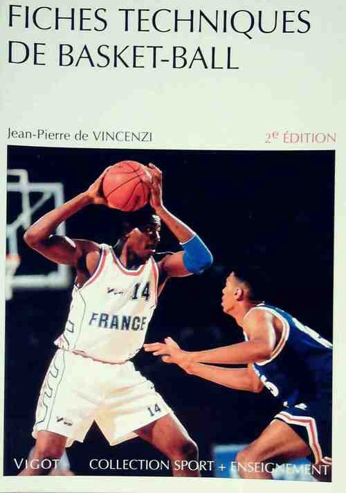 Fiches techniques de Basket-Ball - Jean-Pierre De Vincenzi -  Sport + enseignement - Livre
