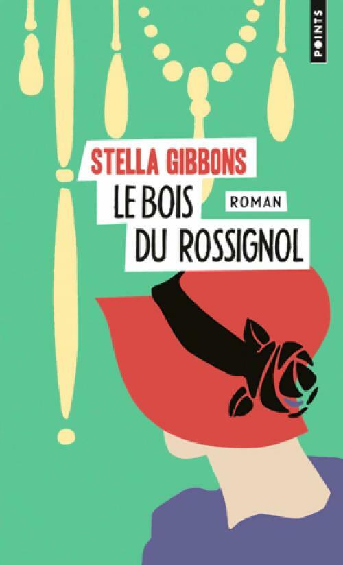 Le bois du rossignol - Stella Gibbons -  Points - Livre