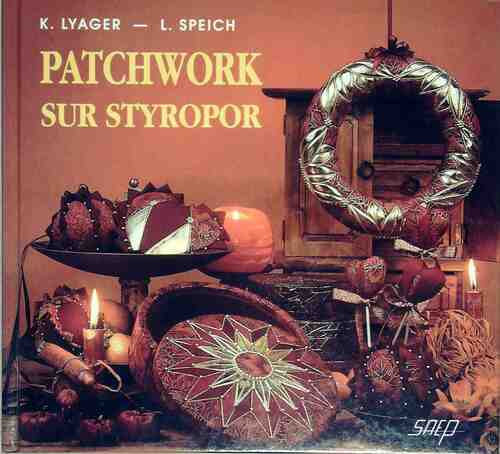 Patchwork sur styropor - Kirsten Lyager -  Saep GF - Livre