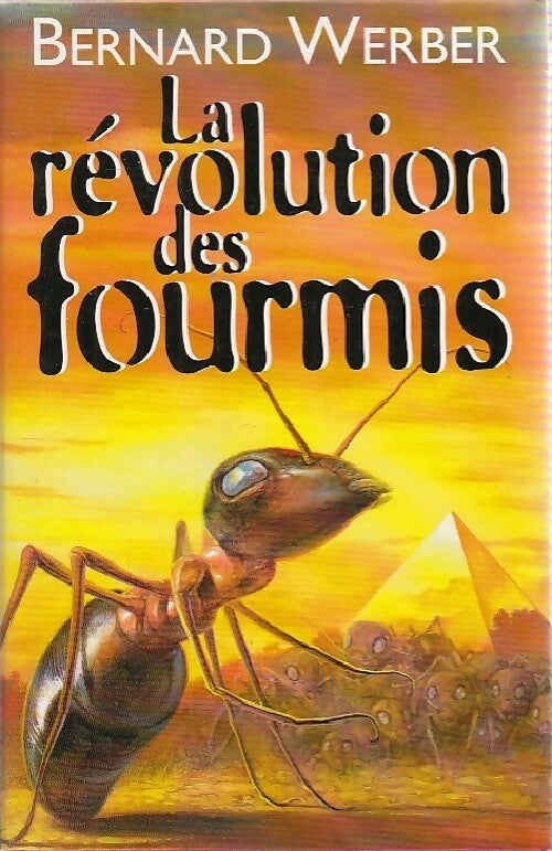 La révolution des fourmis - Bernard Werber -  France Loisirs GF - Livre