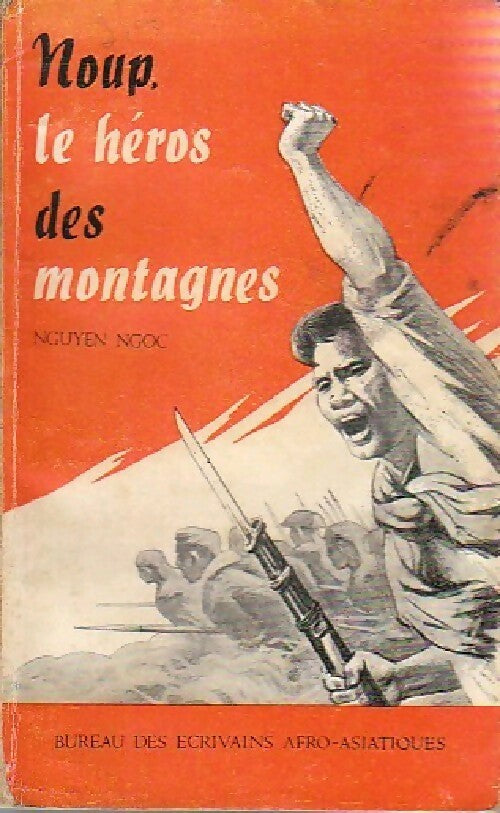 Noup, le héros des montagnes - Nguyen Ngoc -  The Afro-Asian writers - Livre