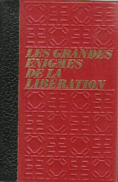 Les grandes énigmes de la Libération Tome III - Bernard Michal -  Crémille poche - Livre