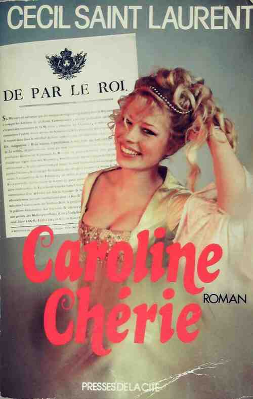 Caroline Chérie - Cécil Saint-Laurent -  Romans - Livre