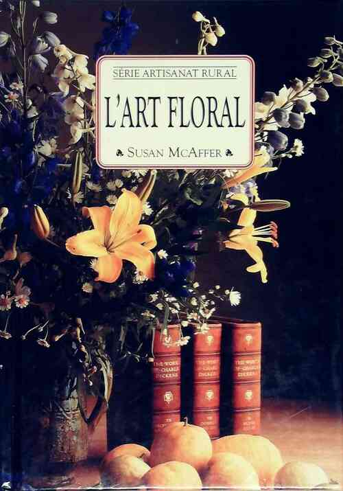 L'art floral - Susan McAffer -  Artisanat floral - Livre